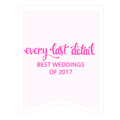Every Last Detail - Best Weddings of 2017
